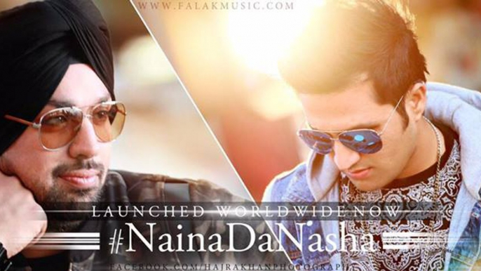 Naina Da Nasha - Falak Shabir & Deep Money