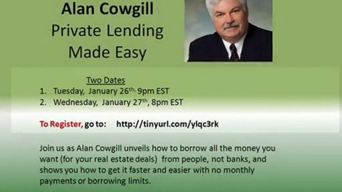 Alan Cowgill Private Lending Made Easy Webinar