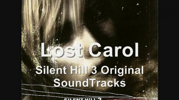 Lost Carol - Silent Hill 3 Original SoundTracks