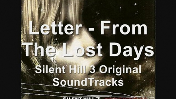 Letter-From The Lost Days-Silent Hill 3 Original SoundTracks