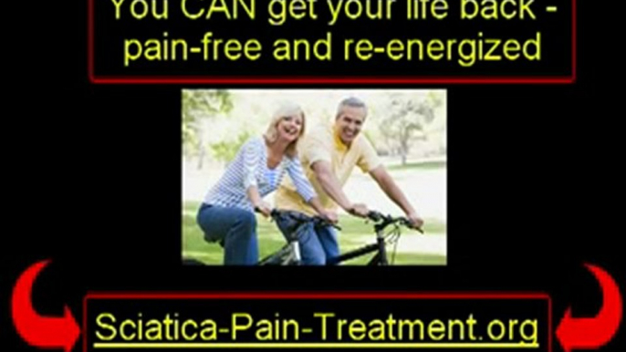 Sciatica Pain Treatment - How I Battled Sciatic Pain and Won