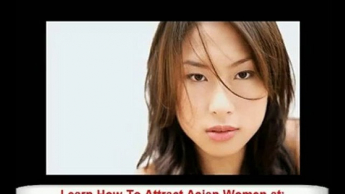 How to Pick Up Asian Women Tips - How to Date an Asian Girl