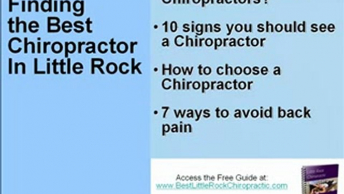 Little Rock Chiropractors and Chiropractic clinics How to C