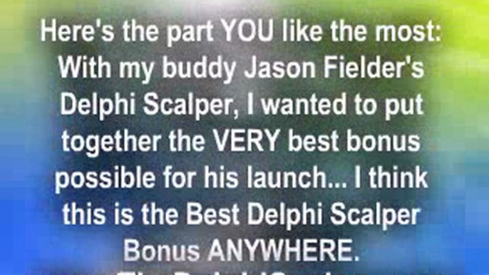 Delphi Scalper Review & Bonus For Delphi Scalper