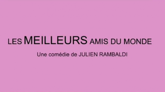 Les Meilleurs Amis Du Monde : Bande-Annonce / Trailer VF/HD