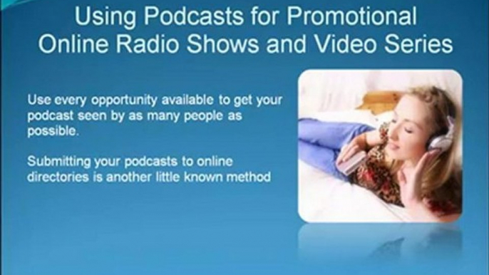 Using Podcasts for Promotional Online Radio Shows