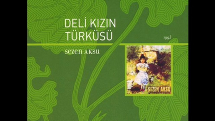 Sezen Aksu - Kalbim Egede Kaldı