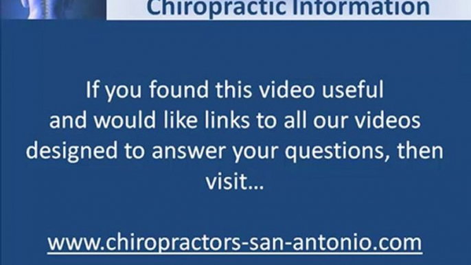 San Antonio Chiropractic; what do chiropractors do?