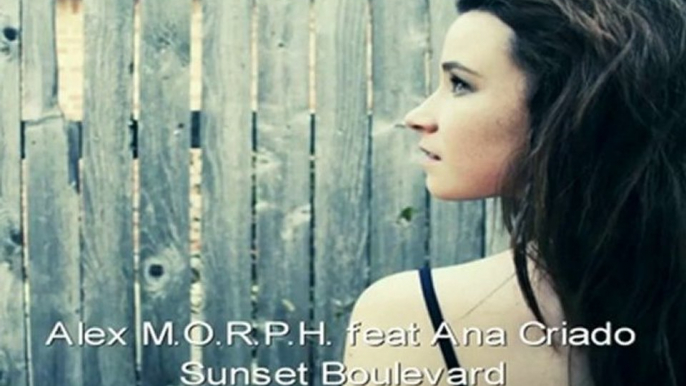 Alex M.O.R.P.H. feat. Ana Criado - Sunset Boulevard