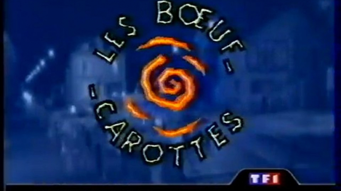 Génerique De La Série Les Boeuf Carottes 2001 TF1