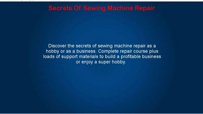 Secrets Of Sewing Machine Repair