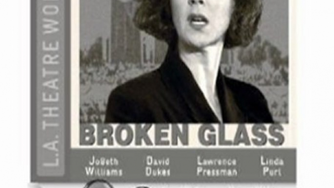 Audio Book Review: Broken Glass (Dramatized) by Arthur Miller (Author), JoBeth Williams (Narrator), David Dukes (Narrator), Lawrence Pressman (Narrator), Linda Purl (Narrator), full cast (Narrator)