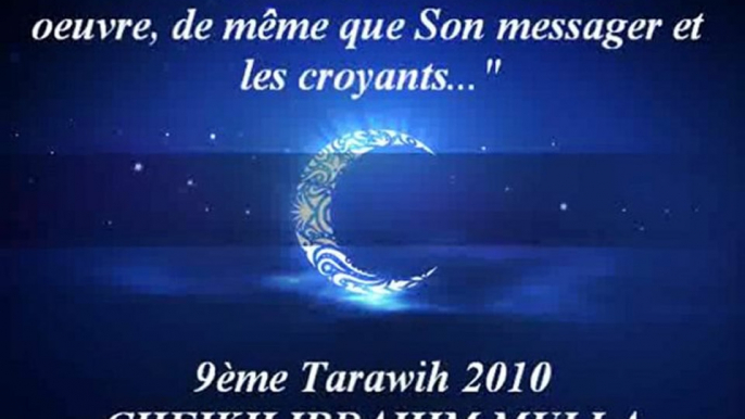 9. "Oeuvrez, car Allah va voir votre oeuvre, de même que Son messager et les croyants..."{Cheikh Ibrahim Mulla}