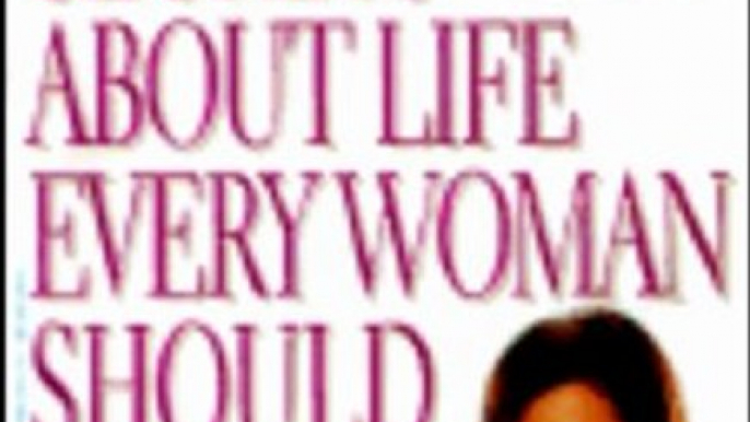 Barbara DeAngelis Secrets about Life Every Woman should know Book Review and Summary