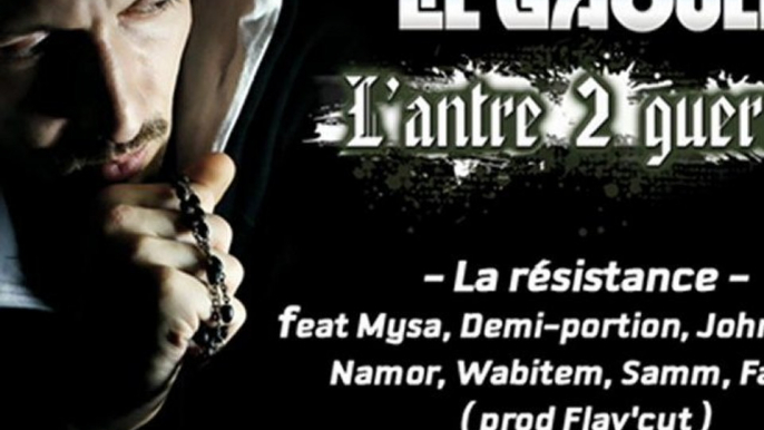El Gaouli - La Resistance (Featuring Mysa, Demi Portion, John Sadeq, Namor, Wabitem, Samm et Falgas)