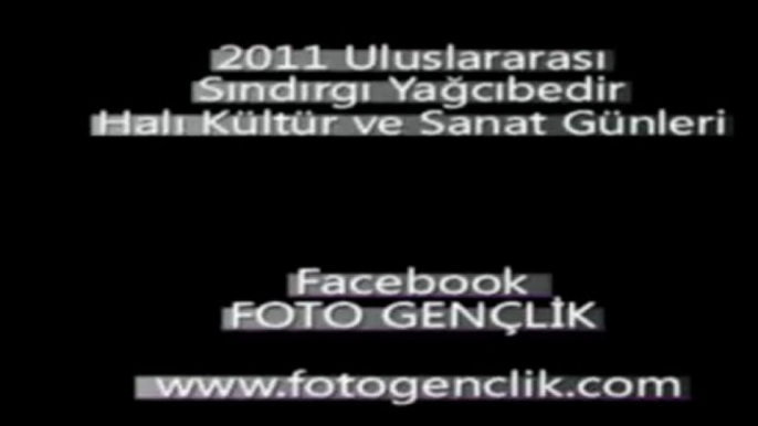 2011 SINDIRGI YAĞCIBEDİR HALI KÜLTÜR VE SANAT GÜNLERİ