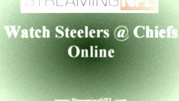 Watch Steelers Chiefs Online | Chiefs Steelers Live Streaming Football