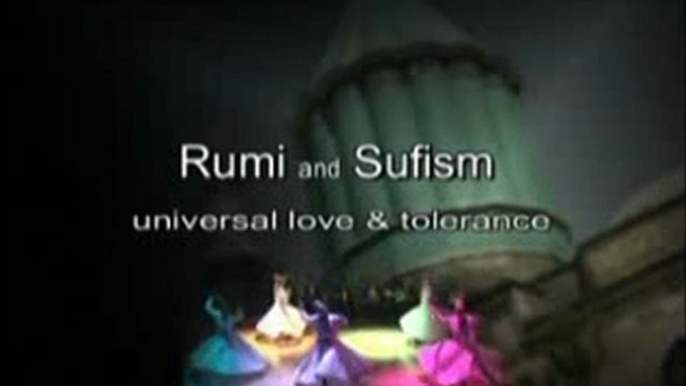 Rumi and Sufism. Universal love & tolerance