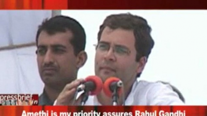 Amethi is my priority assures Rahul Gandhi