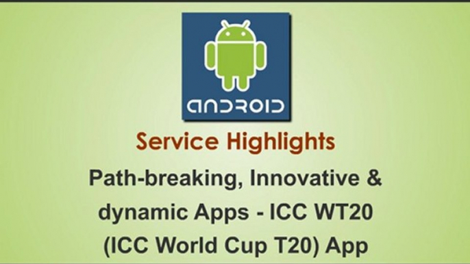 Android Apps Development, Android App Programming, Android Application Developers