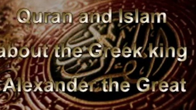 Islam about the Greek king Alexander the Great