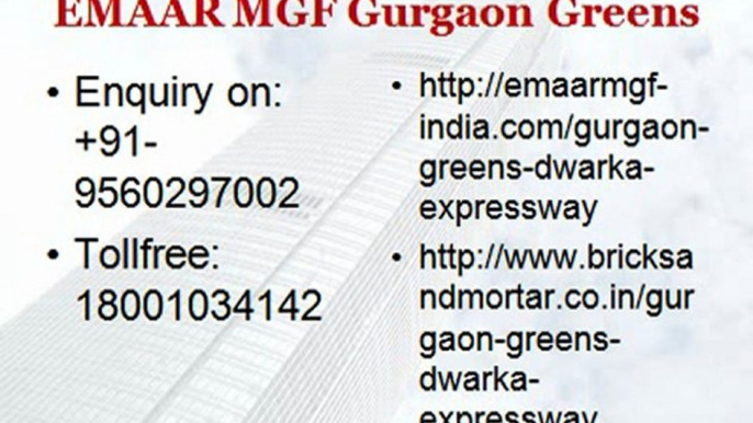 Tollfree: 18001034142, **EMAAR MGF GURGAON GREENS**, Gurgaon Greens Sector 102 Gurgaon