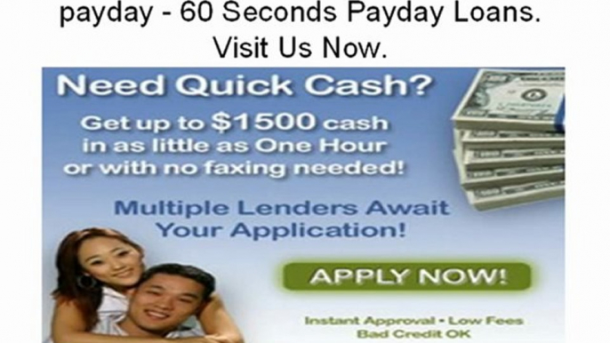 wWw 888PAYDAY com $$$ loans payday - 60 Seconds Payday Loans. Visit Us Now.