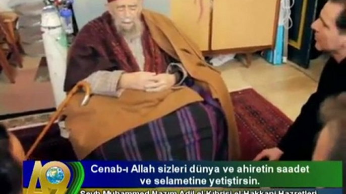 SEYH NAZIM HAZRETLERI: ADNAN OGLUMA SELAM OLSUN !(2012)