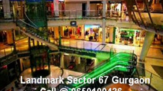 9650100436 Landmark Retail Shops Sec 67 Gurgaon | Landmark Sector 67