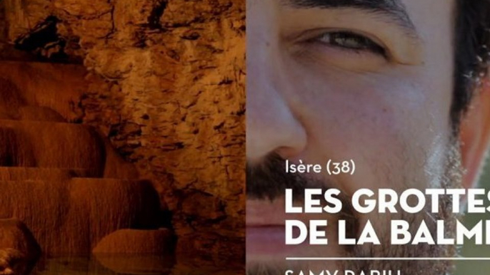 Les Grottes de La Balme, le coup de cœur de Samy - Bienvenue chez vous !