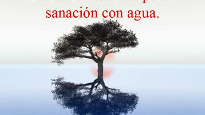 Meditación Guiada para la sanación con agua.