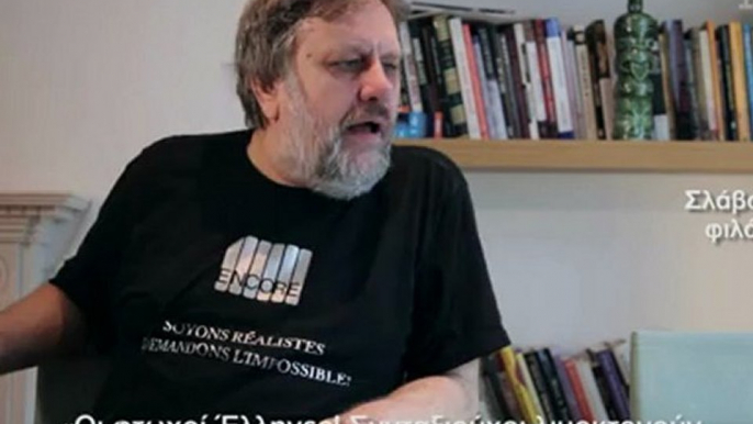 Slavoj Zizek - Η Ελλάδα είναι το πειραματόζωο της Ευρώπης