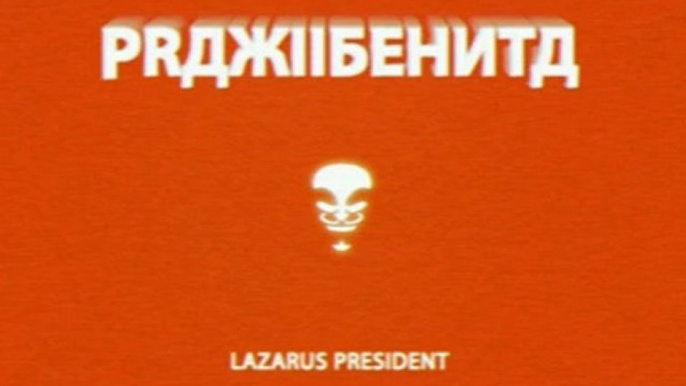 Lazarus Mirages - Lazarus Président