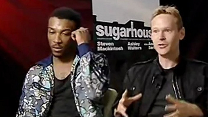 Sugarhouse - Exclusive interview with Ashley Walters and Steven Mackintosh