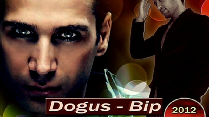 Dogus - Bip (Fikret Peldek Remix) 2012