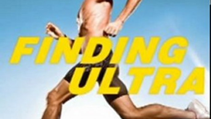 Sports Book Review: Finding Ultra: Rejecting Middle Age, Becoming One of the World's Fittest Men, and Discovering Myself by Rich Roll