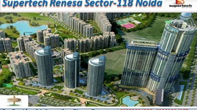 supertech renesa sector 118 noida @ 09999684905