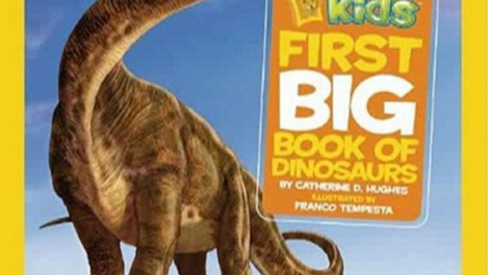 Children Book Review: National Geographic Little Kids First Big Book of Dinosaurs (National Geographic Little Kids First Big Books) by Catherine D. Hughes, Franco Tempesta