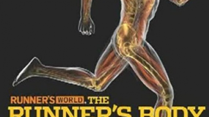 Sports Book Review: Runner's World The Runner's Body: How the Latest Exercise Science Can Help You Run Stronger, Longer, and Faster by Ross Tucker, Jonathan Dugas, Matt Fitzgerald