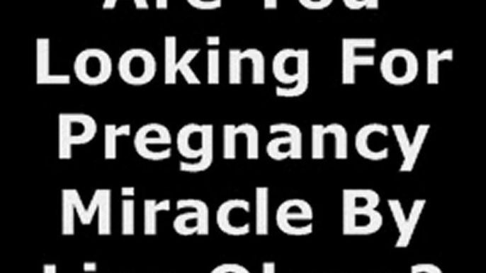 Pregnancy Miracle - Miracle Pregnancy - Lisa Olson Pregnancy Miracle