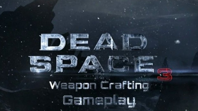 Dead Space 3 | GamesCom 2012 "Weapon Crafting" Gameplay | FULL HD