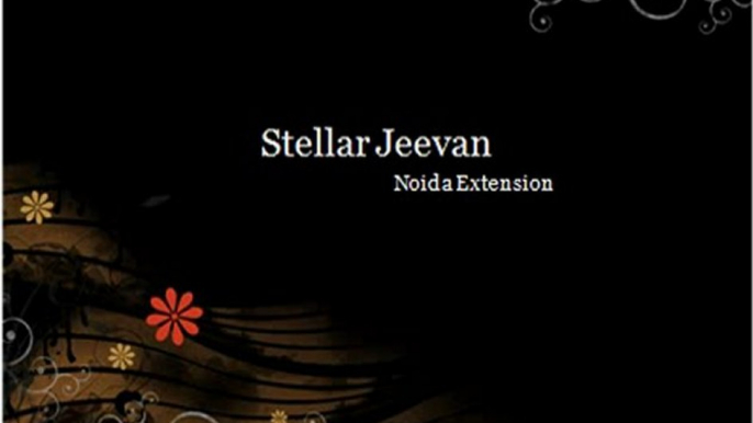 Stellar Jeevan Noida Extension Call @9555666555