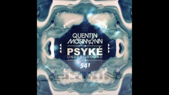 Quentin Mosimann - Psyké Undergroud (Kévin Clubino Remix)