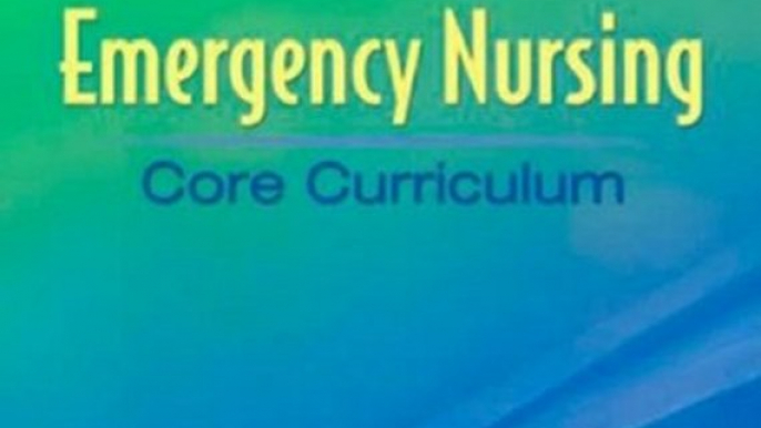 Medical Book Review: Emergency Nursing Core Curriculum, 6e (Emergency Nursing Core Curriculum (Jordan)) by ENA