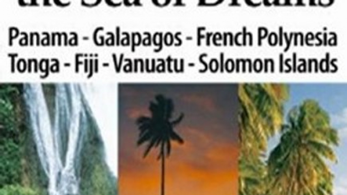 World Book Review: The South Pacific - the Sea of Dreams:Sailing Panama-Galapagos-French Polynesia - Tonga - Fiji - Vanuatu - Solomon Islands (Seven Seas Adventures) by Anne E. Brevig, Halvor Nome