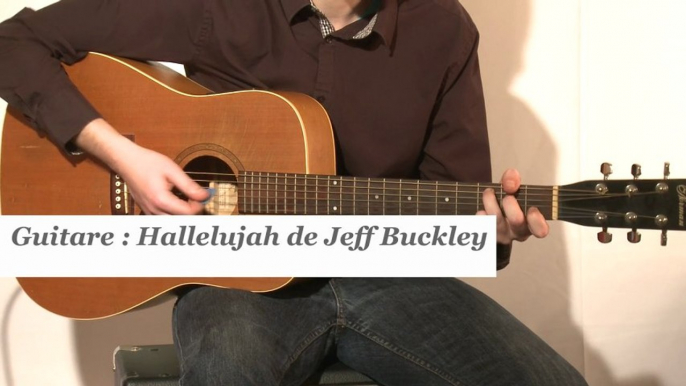 Cours guitare : jouer Halleluja de Jeff Buckley à la guitare - HD