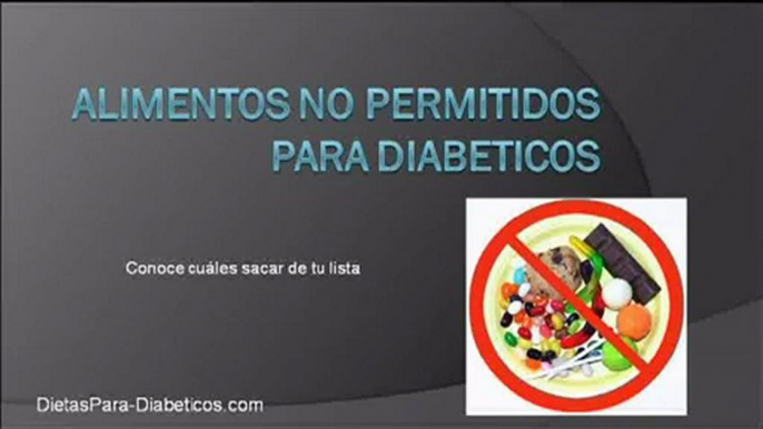 Alimentos no permitidos para diabeticos, evítalos de ahora en adelante