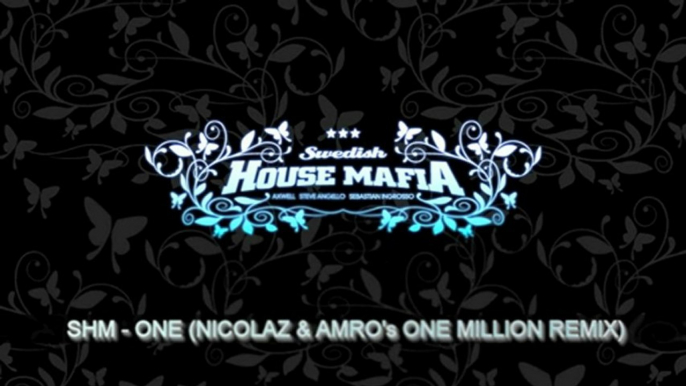 Swedish House Mafia - One (Nicolaz & Amro's One Million Remix)