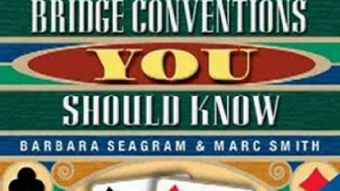 Fun Book Review: 25 Bridge Conventions You Should Know by Barbara Seagram, Marc Smith