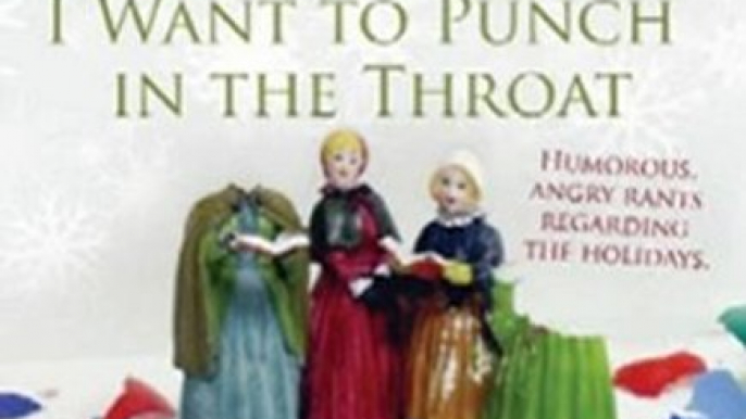 Fun Book Review: Spending the Holidays with People I Want to Punch in the Throat by Jen of People I Want to Punch in the Throat.com